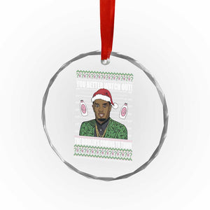 Funny Xmas Sarcastic Diddy Crystal Glass Ornament You Better Watch Out The Diddler Coming To Town TS02 Print Your Wear