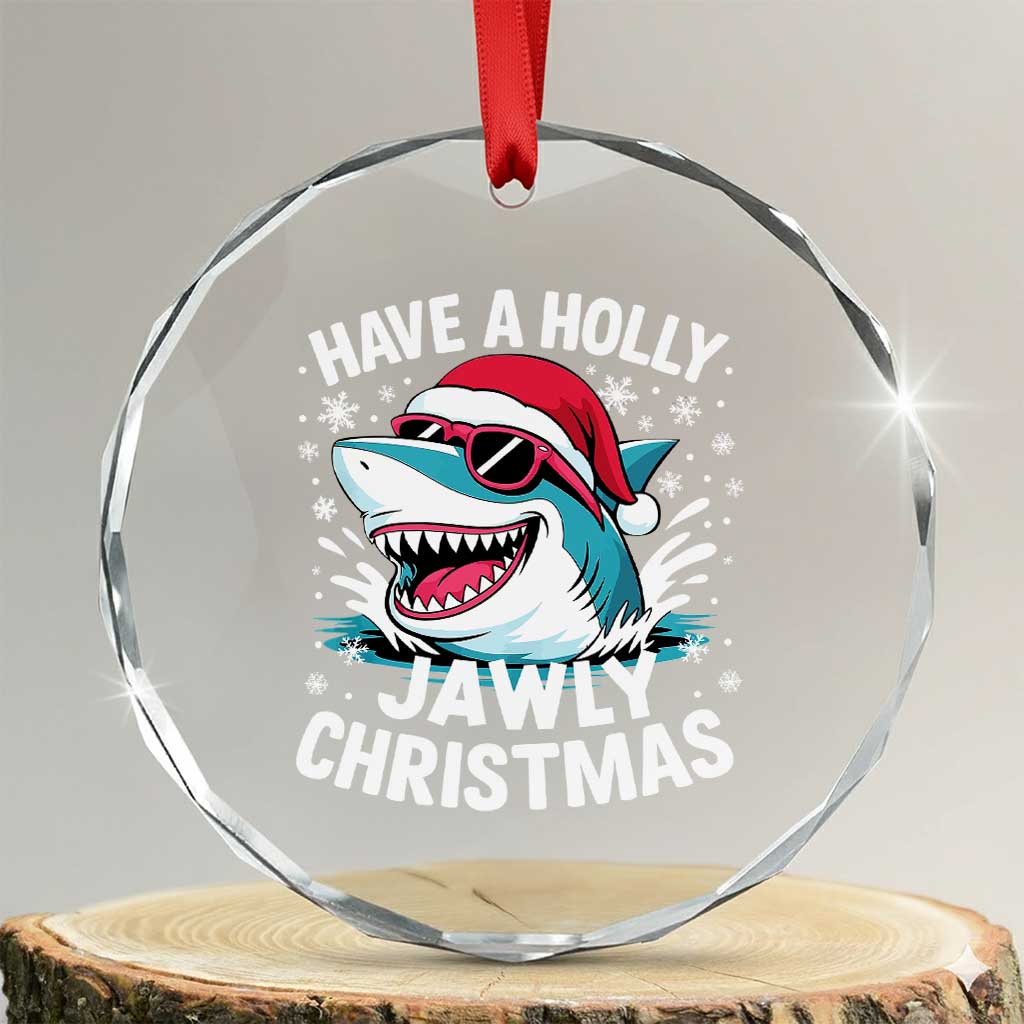 Funny Xmas Shark Crystal Glass Ornament Have A Holly Jawly Christmas Santa Hat TS11 Transparent Glass 3'' Circle Print Your Wear