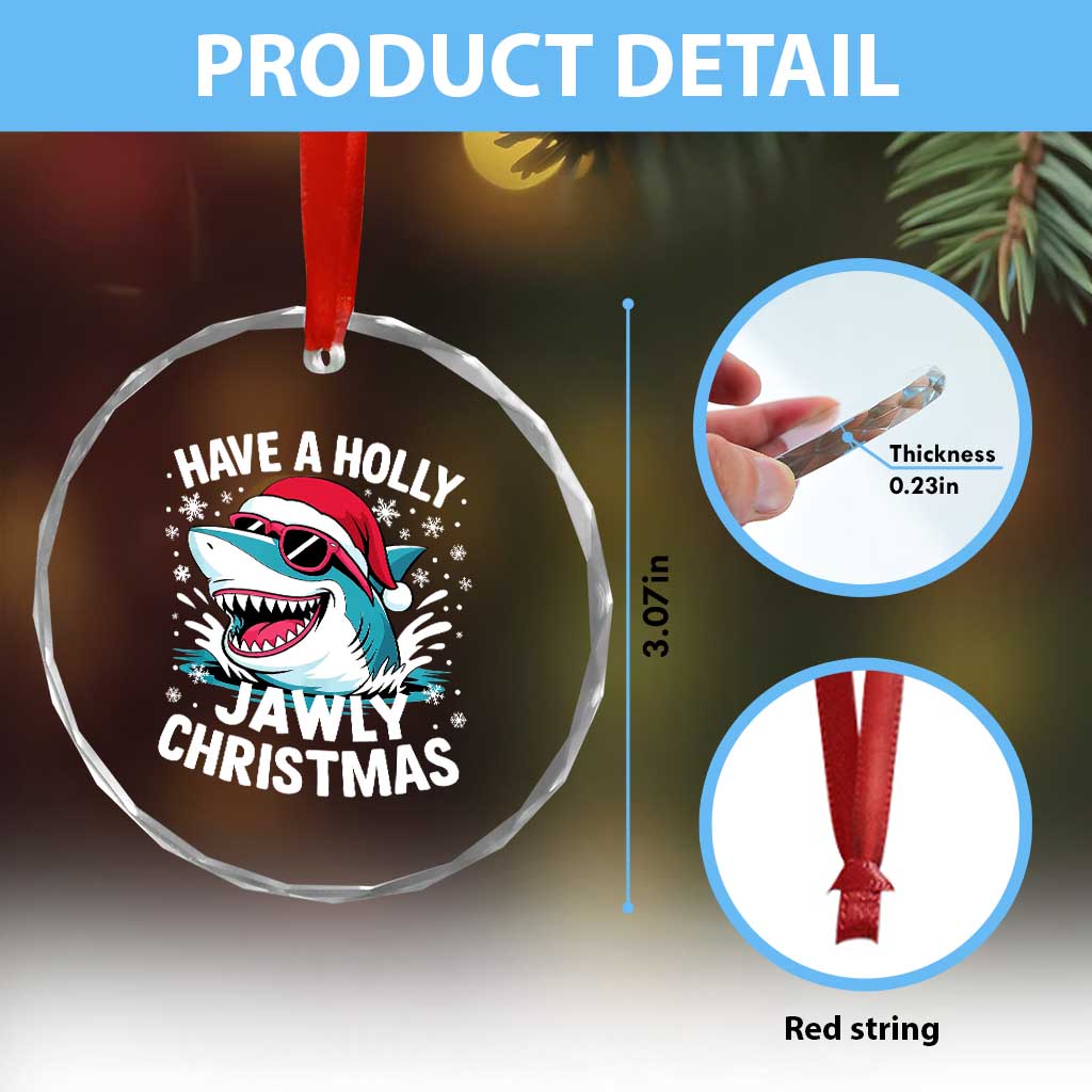 Funny Xmas Shark Crystal Glass Ornament Have A Holly Jawly Christmas Santa Hat TS11 Print Your Wear