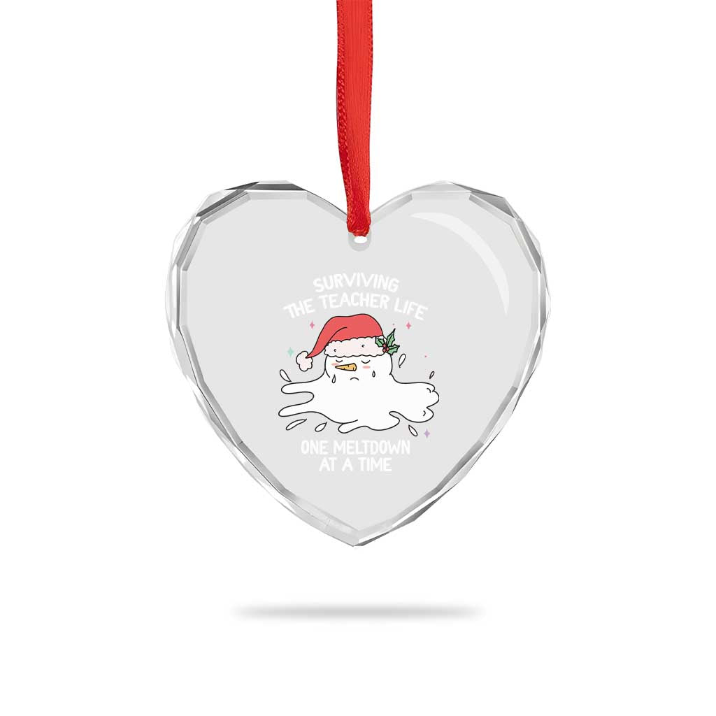 Funny Xmas Teacher Heart Crystal Glass Ornament Surviving The Teacher Life One Meltdown At A Time TS09 Print Your Wear