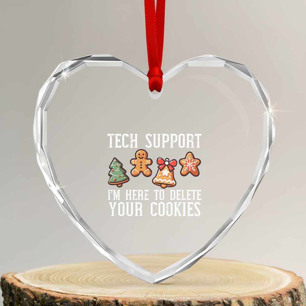 Funny Xmas Tech Support Heart Crystal Glass Ornament Here To Delete Cookies Festive Xmas TS02 Transparent Glass 3'' Heart Print Your Wear
