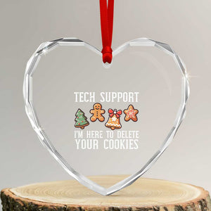Funny Xmas Tech Support Heart Crystal Glass Ornament Here To Delete Cookies Festive Xmas TS02 Transparent Glass 3'' Heart Print Your Wear