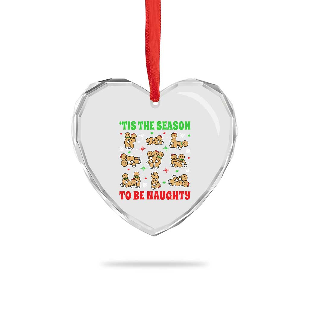 Funny Xmas Tis The Season To Be Naughty Heart Crystal Glass Ornament Xmas Adult Humor Gingerbread TS11 Print Your Wear