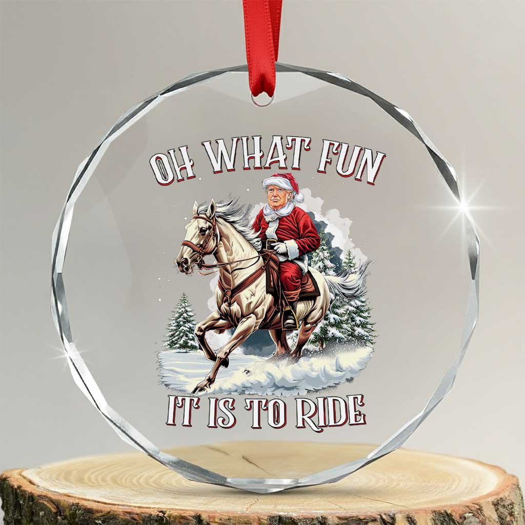 Funny Xmas Trump Crystal Glass Ornament Oh What Fun It Is To Ride Cowboy Trump Riding Horse TS09 Transparent Glass 3'' Circle Print Your Wear