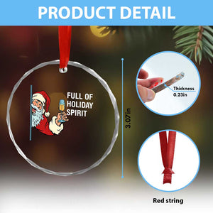 Funny Xmas Wine Crystal Glass Ornament Full Of Holiday Spirit Santa TS11 Print Your Wear