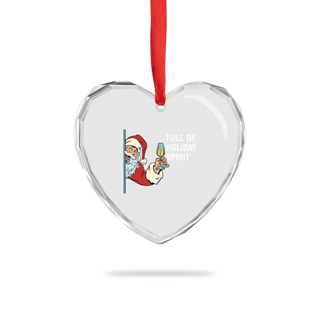 Funny Xmas Wine Heart Crystal Glass Ornament Full Of Holiday Spirit Santa TS11 Print Your Wear