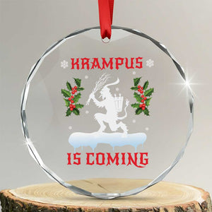 Funny Xmas Yule Krampus Is Coming Mistletoe Crystal Glass Ornament TS11 Transparent Glass 3'' Circle Print Your Wear