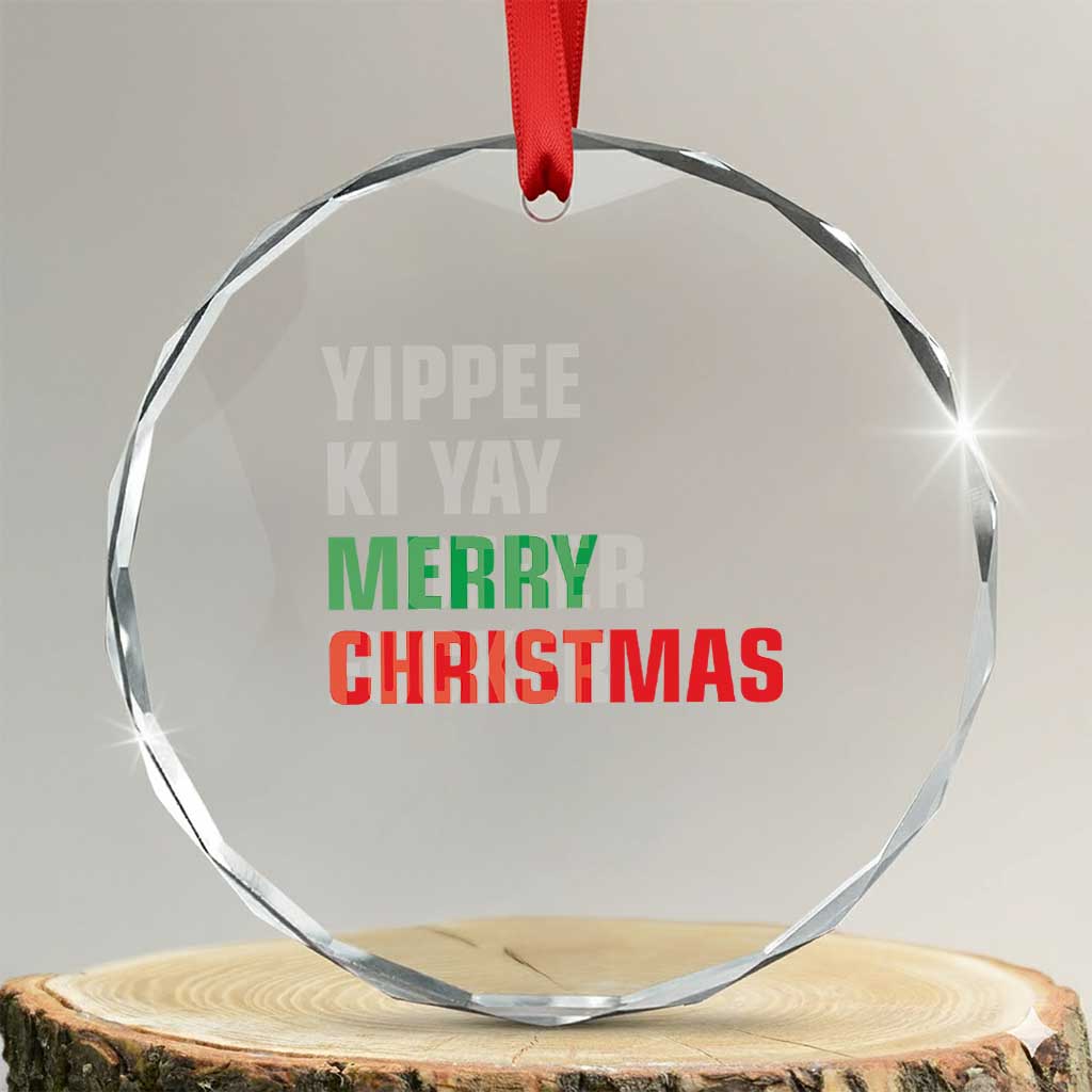 Funny Yippee Ki Yay Merry Xmas Crystal Glass Ornament Xmas Nakatomi Plaza Hiden Text TS11 Transparent Glass 3'' Circle Print Your Wear