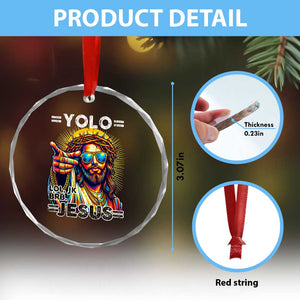 Funny Yolo Lol Jk BRB Christian Easter Crystal Glass Ornament Resurrection Jesus TS11 Print Your Wear