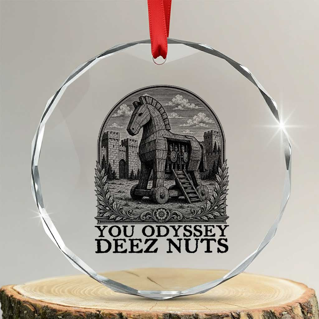 Funny You Odyssey Deez Nuts Trojan Horse Crystal Glass Ornament Ancient Greek History Gift TS12 Transparent Glass 3'' Circle Print Your Wear