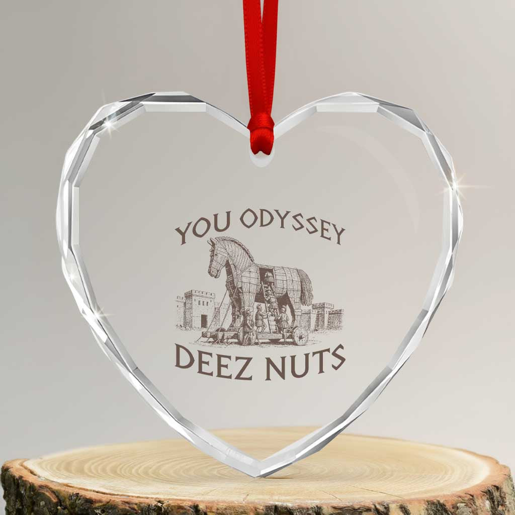 Funny You Odyssey Deez Nuts Trojan Horse Heart Crystal Glass Ornament Ancient Greek History Meme Humor Gift TS12 Transparent Glass 3'' Heart Print Your Wear
