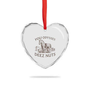 Funny You Odyssey Deez Nuts Trojan Horse Heart Crystal Glass Ornament Ancient Greek History Meme Humor Gift