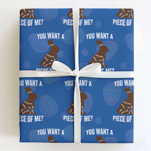 Funny You Want A Piece Of Me Wrapping Paper Roll Chocolate Easter Bunny TS11 Royal Blue Print Your Wear