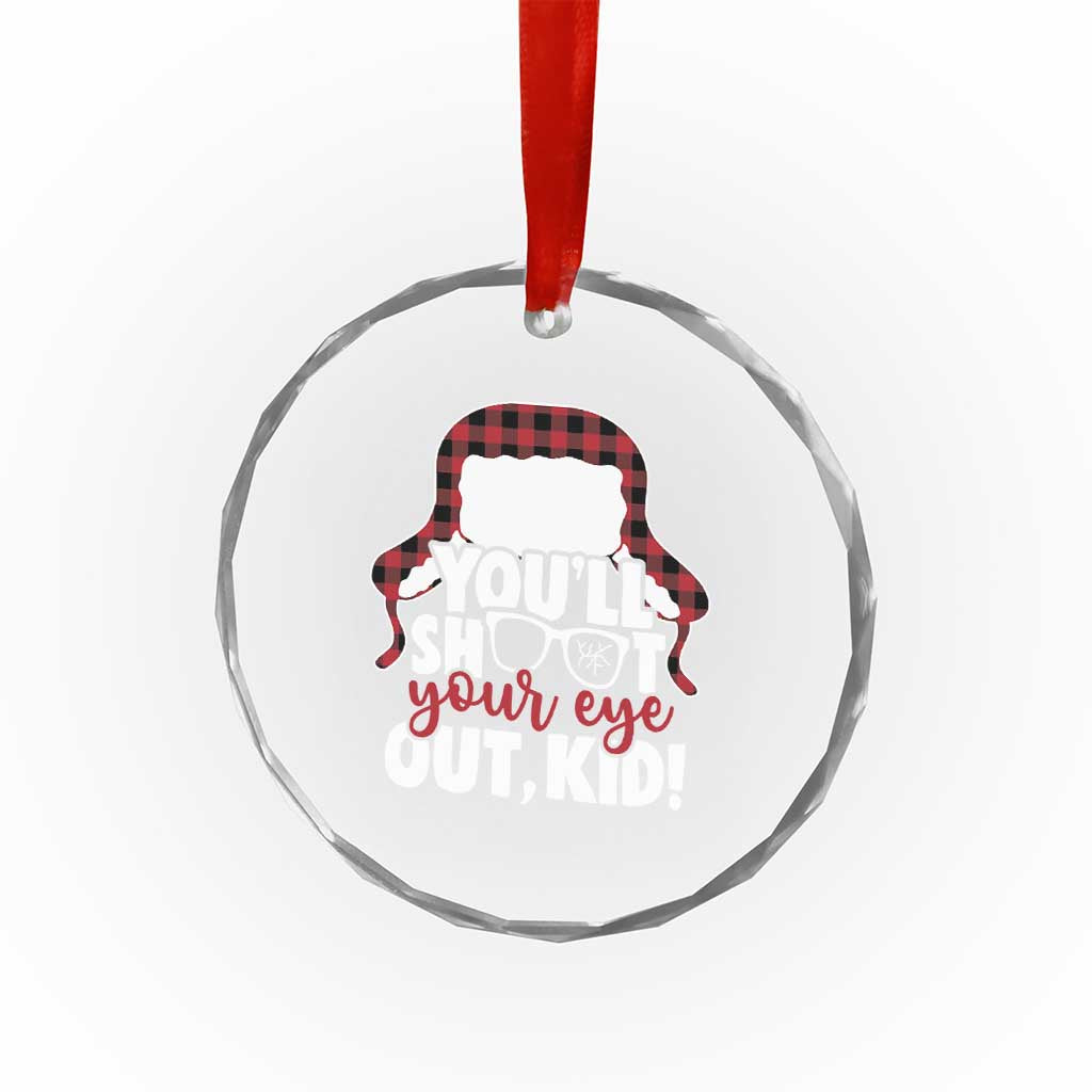 Funny You Will Shoot Your Eye Out Kid Crystal Glass Ornament Christmas Movie Glasses Hat TS11 Print Your Wear