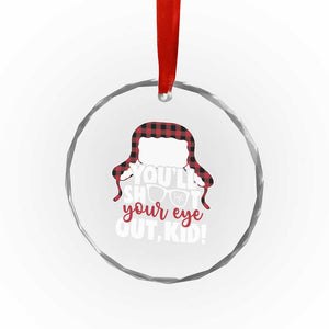 Funny You Will Shoot Your Eye Out Kid Crystal Glass Ornament Christmas Movie Glasses Hat TS11 Print Your Wear