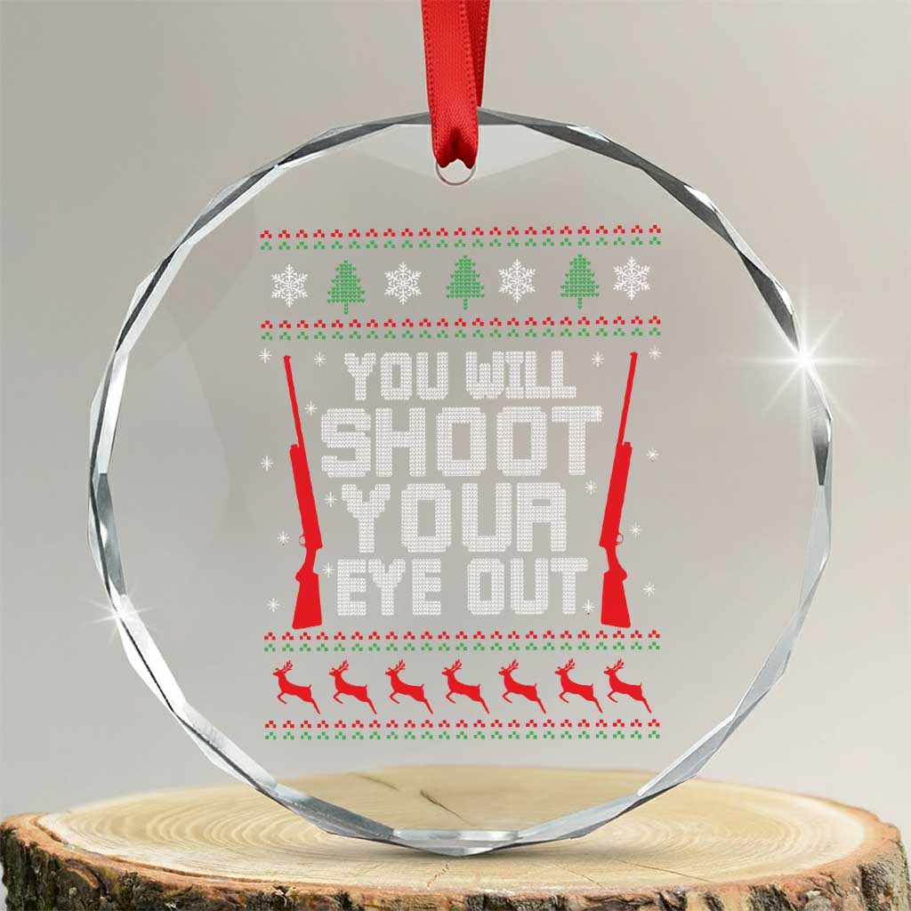 Funny You'll Shoot Your Eye Out Kid Crystal Glass Ornament Christmas Movie Guns TS11 Transparent Glass 3'' Circle Print Your Wear
