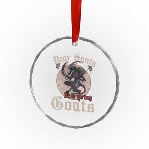 Funny Yule Xmas Crystal Glass Ornament Dear Santa Just Bring Goats Krampus TS11 Print Your Wear
