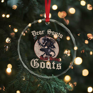 Funny Yule Xmas Crystal Glass Ornament Dear Santa Just Bring Goats Krampus TS11 Print Your Wear