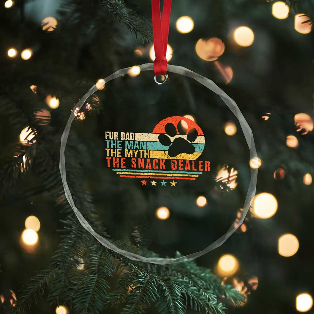 Fur Dad The Man The Myth The Snack Dealer Crystal Glass Ornament Dog Fathers Day TS11 Print Your Wear