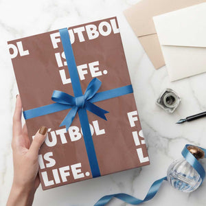 Futbol is Life Wrapping Paper Roll Funny Soccer Gift For Football Players Fans TS10 Mocha Print Your Wear