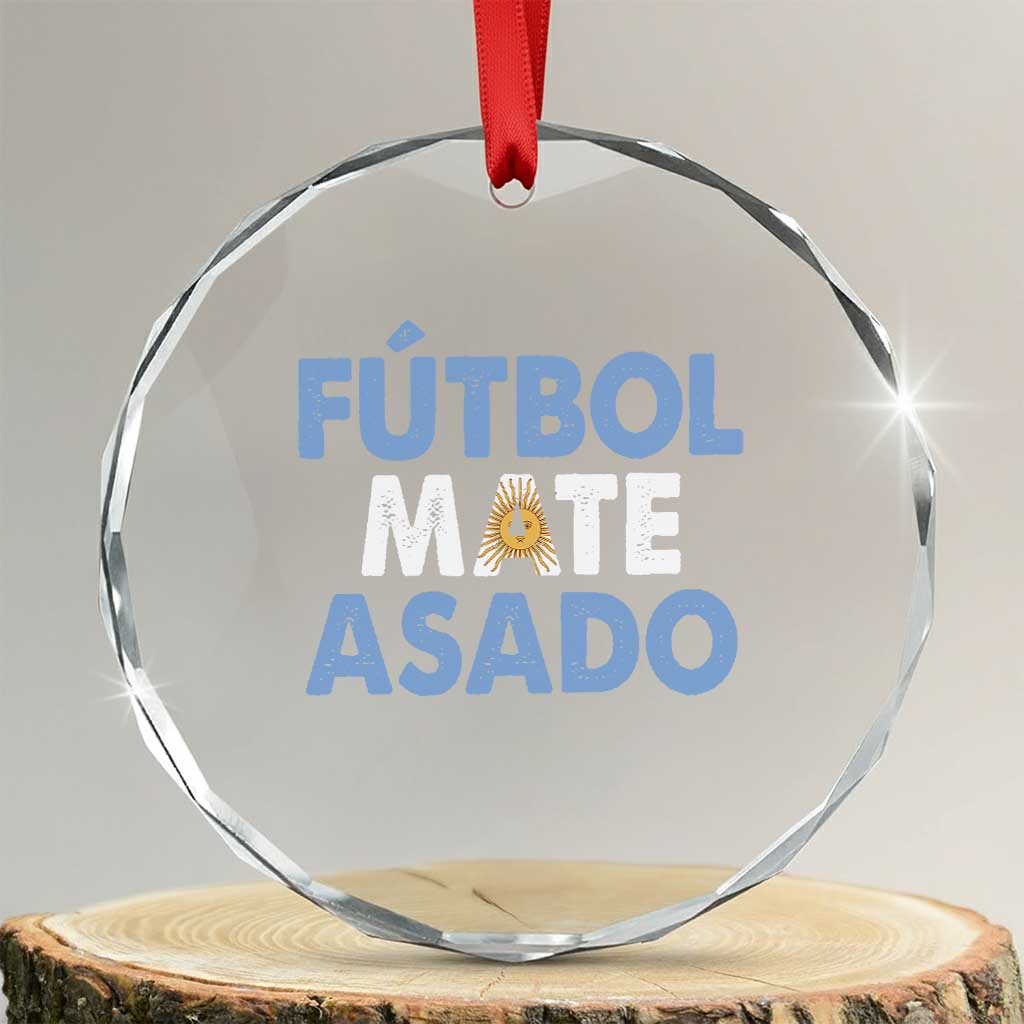 Futbol Mate Asado Argentina Soccer Fan Crystal Glass Ornament Argentinian Flag Pride Vintage Football Lovers TS10 Transparent Glass 3'' Circle Print Your Wear