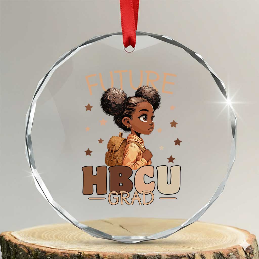 Future HBCU Grad Black Girl Crystal Glass Ornament College Bound Pride Black Excellence Supporters TS02 Transparent Glass 3'' Circle Print Your Wear