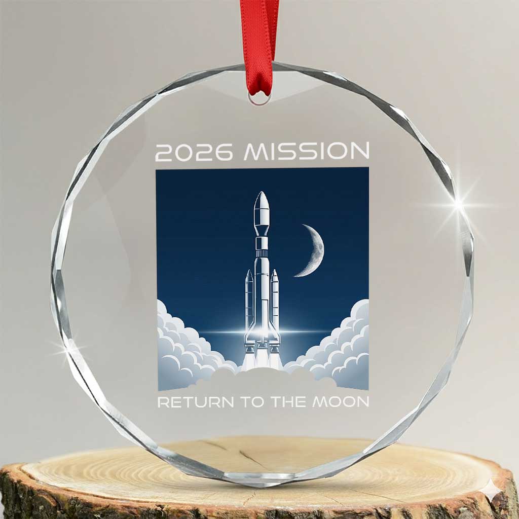 Future Lunar Mission 2026 Crystal Glass Ornament Rocket Launch Lunar Orbit Space Exploration TS02 Transparent Glass 3'' Circle Print Your Wear