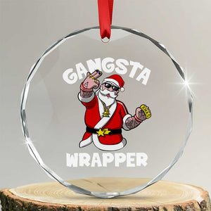 Gangsta Wrapper Funny Xmas Santa Hip Hop Crystal Glass Ornament TS09 Transparent Glass 3'' Circle Print Your Wear