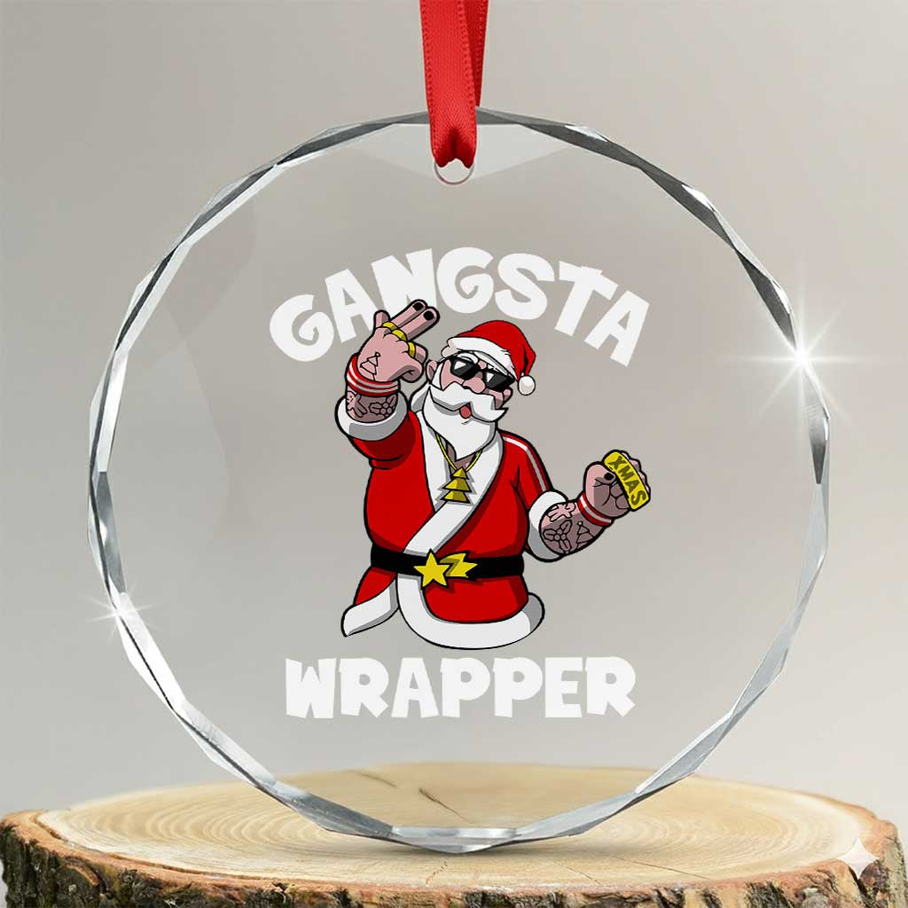 Gangsta Wrapper Funny Xmas Santa Hip Hop Crystal Glass Ornament TS09 Transparent Glass 3'' Circle Print Your Wear