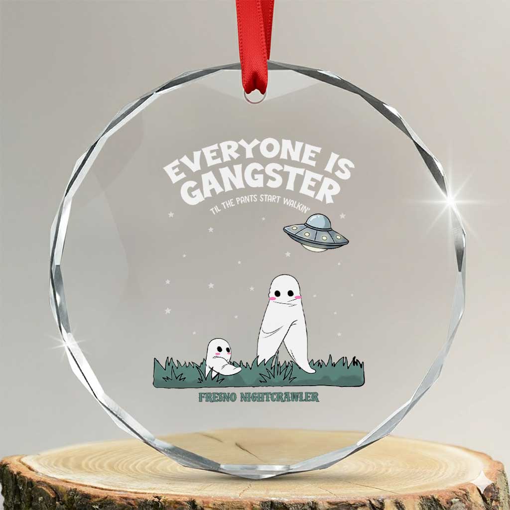 Gangster Til The Pants Start Walkin Nightcrawler Crystal Glass Ornament Funny Cryptid Hunter TS12 Transparent Glass 3'' Circle Print Your Wear