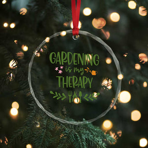 Gardening Is My Therapy Crystal Glass Ornament Funny Plant Lover TS12 Print Your Wear