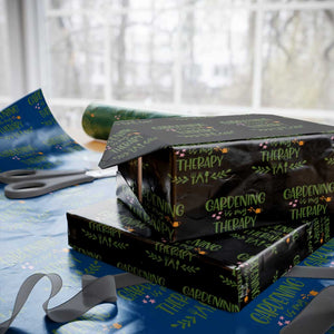 Gardening Is My Therapy Wrapping Paper Roll Funny Plant Lover TS12 Black Print Your Wear