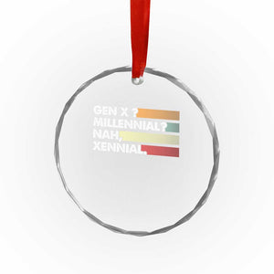 Gen X Millennial Nah Xennial Crystal Glass Ornament Retro Sunset Striped Typography Graphic TS02 Print Your Wear