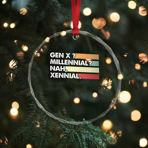Gen X Millennial Nah Xennial Crystal Glass Ornament Retro Sunset Striped Typography Graphic TS02 Print Your Wear