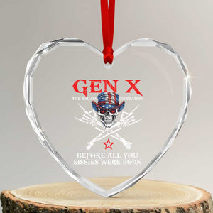 Gen X The Badasss Generation Heart Crystal Glass Ornament Before All You Sissie were Born Skull Rock Hand TS10 Transparent Glass 3'' Heart Print Your Wear