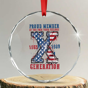 Generation X Crystal Glass Ornament Proud Member Of The F Your Feelings Gen X 1965 1981 American Flag TS02 Transparent Glass 3'' Circle Print Your Wear