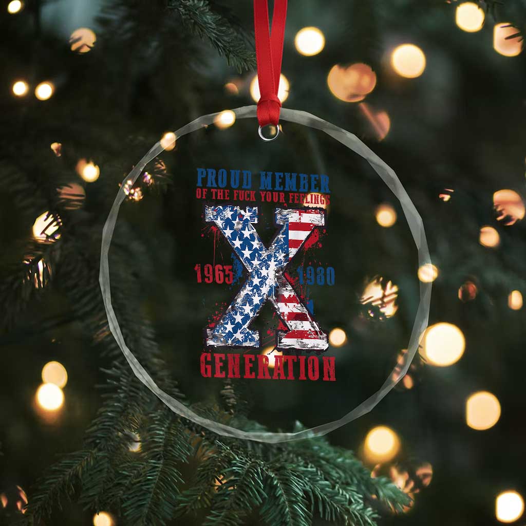 Generation X Crystal Glass Ornament Proud Member Of The F Your Feelings Gen X 1965 1981 American Flag TS02 Print Your Wear