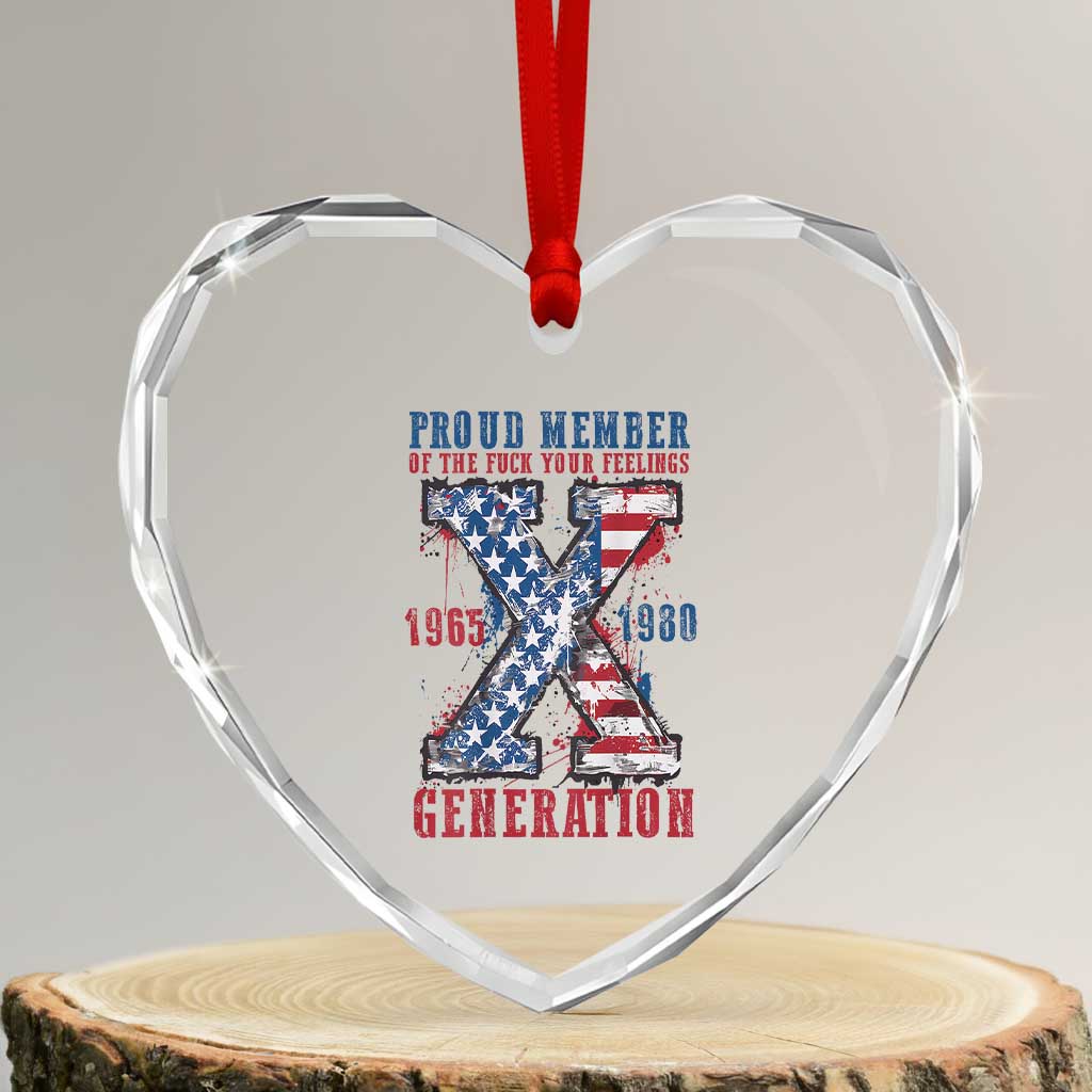 Generation X Heart Crystal Glass Ornament Proud Member Of The F Your Feelings Gen X 1965 1981 American Flag TS02 Transparent Glass 3'' Heart Print Your Wear