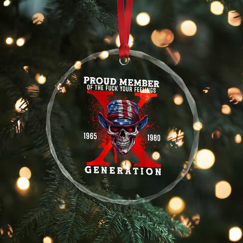 Generation X Skull Crystal Glass Ornament Proud Member Of The F Your Feelings Gen X 1965 1980 TS02 Print Your Wear