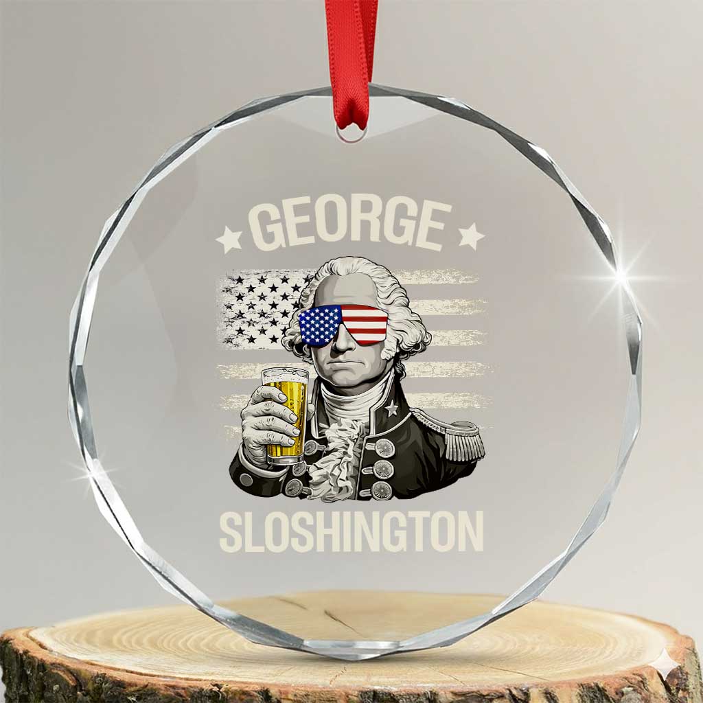 George Sloshington Washington Crystal Glass Ornament 4th of July America Flag Beer TS14 Transparent Glass 3'' Circle Print Your Wear