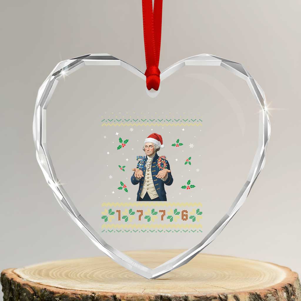 George Washington 67 Meme Heart Crystal Glass Ornament Funny Christmas Ugly Sweater Gift TS12 Transparent Glass 3'' Heart Print Your Wear