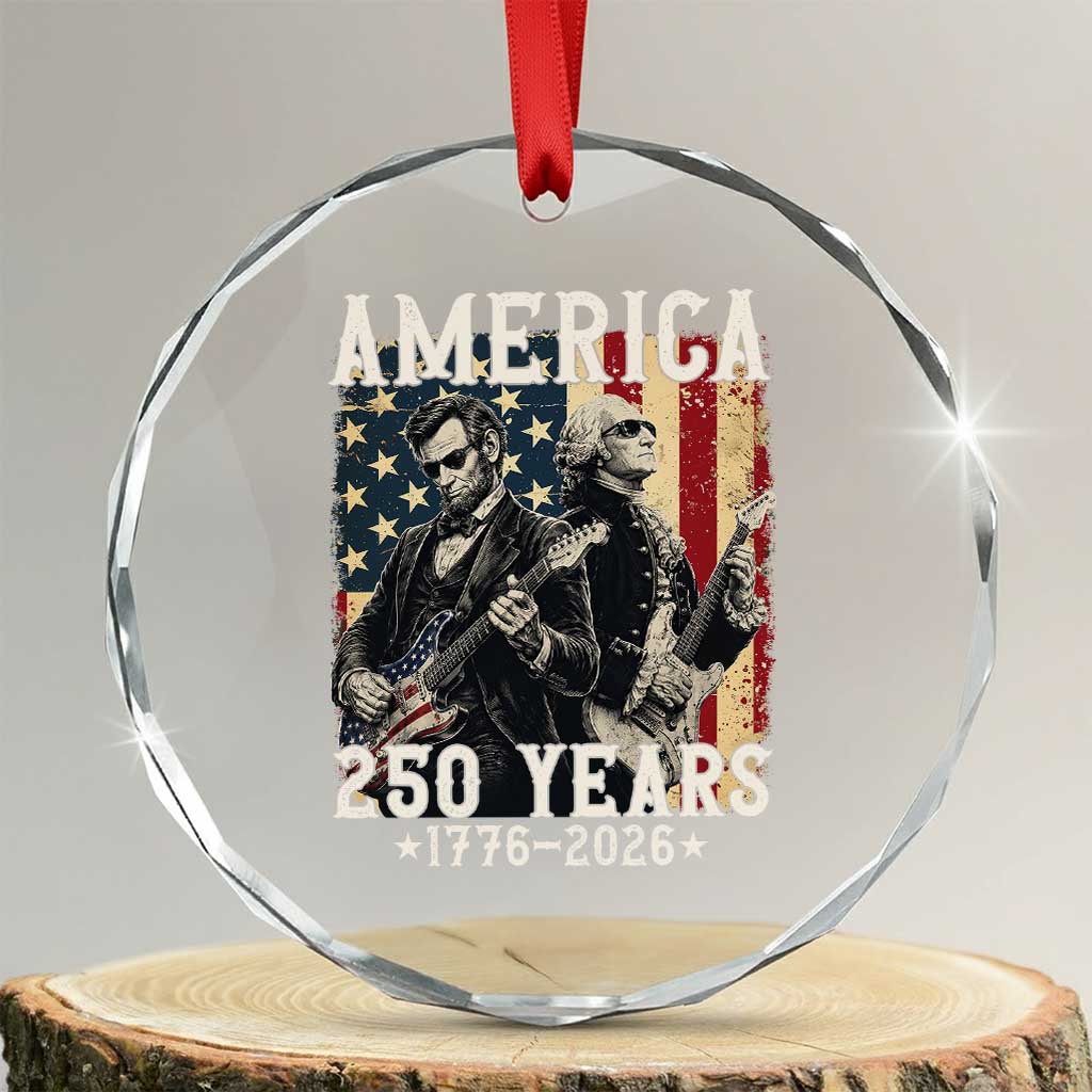 George Washington Abe Lincoln Playing Guitar Crystal Glass Ornament USA 250th Anniversary Guitarist Graphic TS12 Transparent Glass 3'' Circle Print Your Wear
