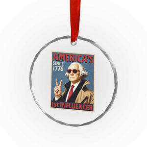 George Washington America's 1st Influencer Crystal Glass Ornament Funny Founding Father USA
