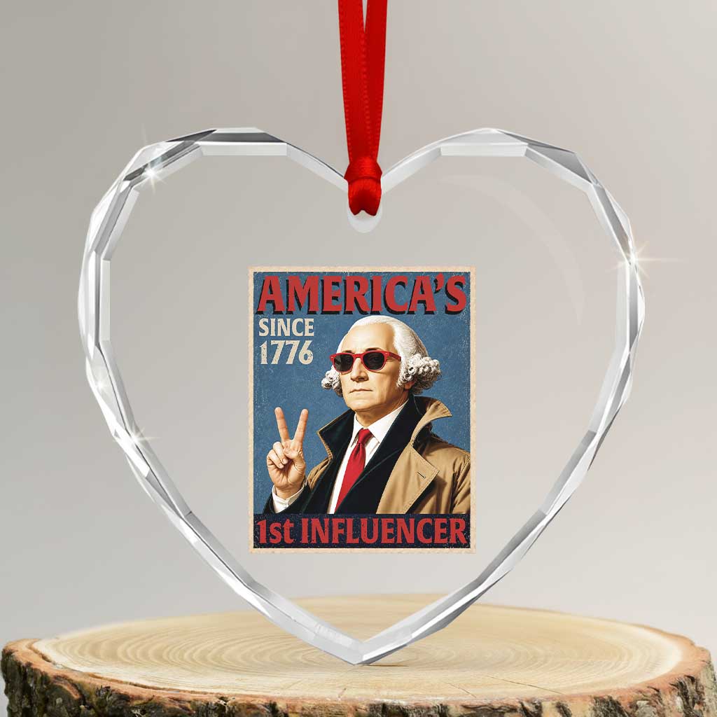 George Washington America's 1st Influencer Heart Crystal Glass Ornament Funny Founding Father USA TS11 Transparent Glass 3'' Heart Print Your Wear