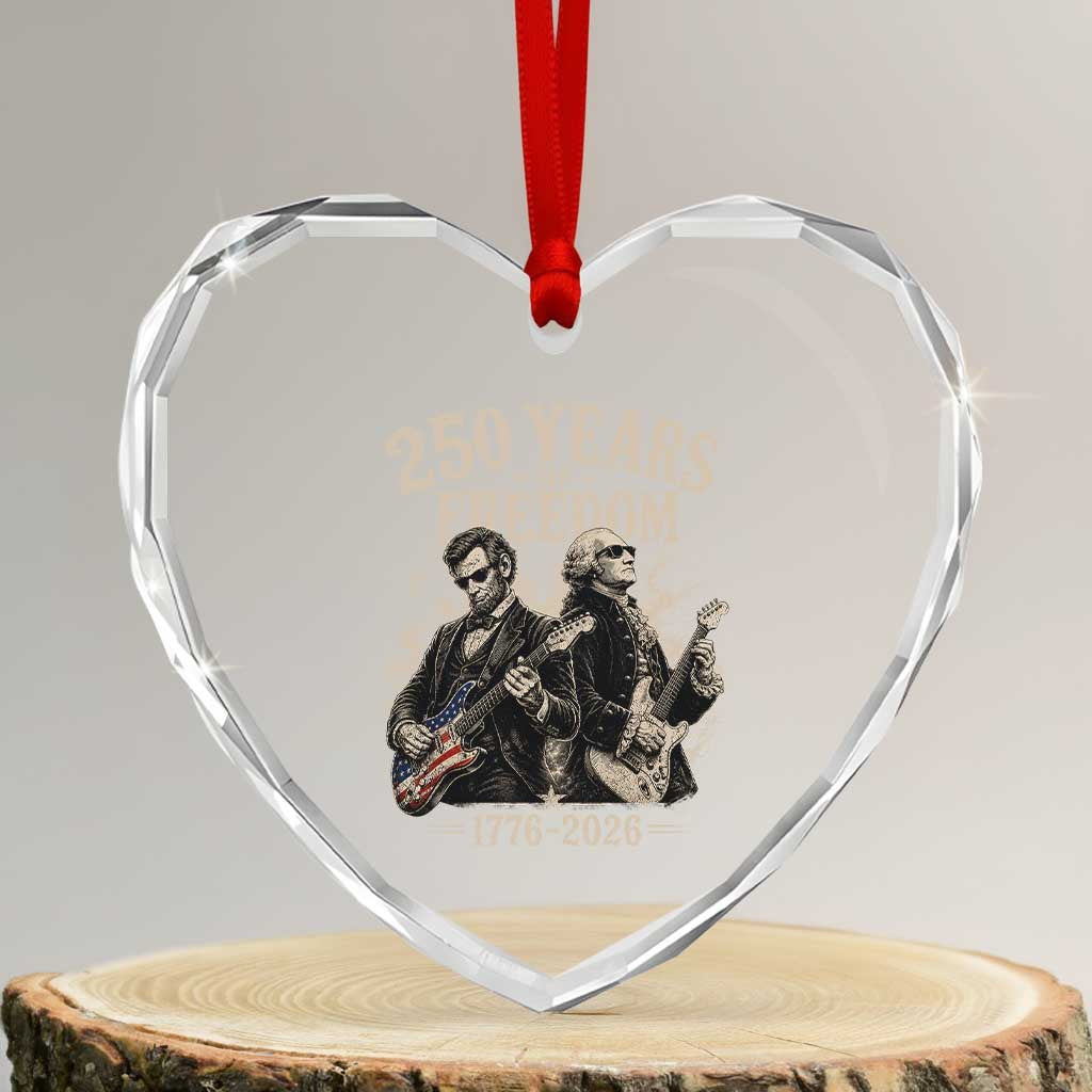 George Washington Lincoln Playing Guitar USA 250th Anniversary Heart Crystal Glass Ornament 250 Years Of Freedom 1776 2026 TS11 Transparent Glass 3'' Heart Print Your Wear