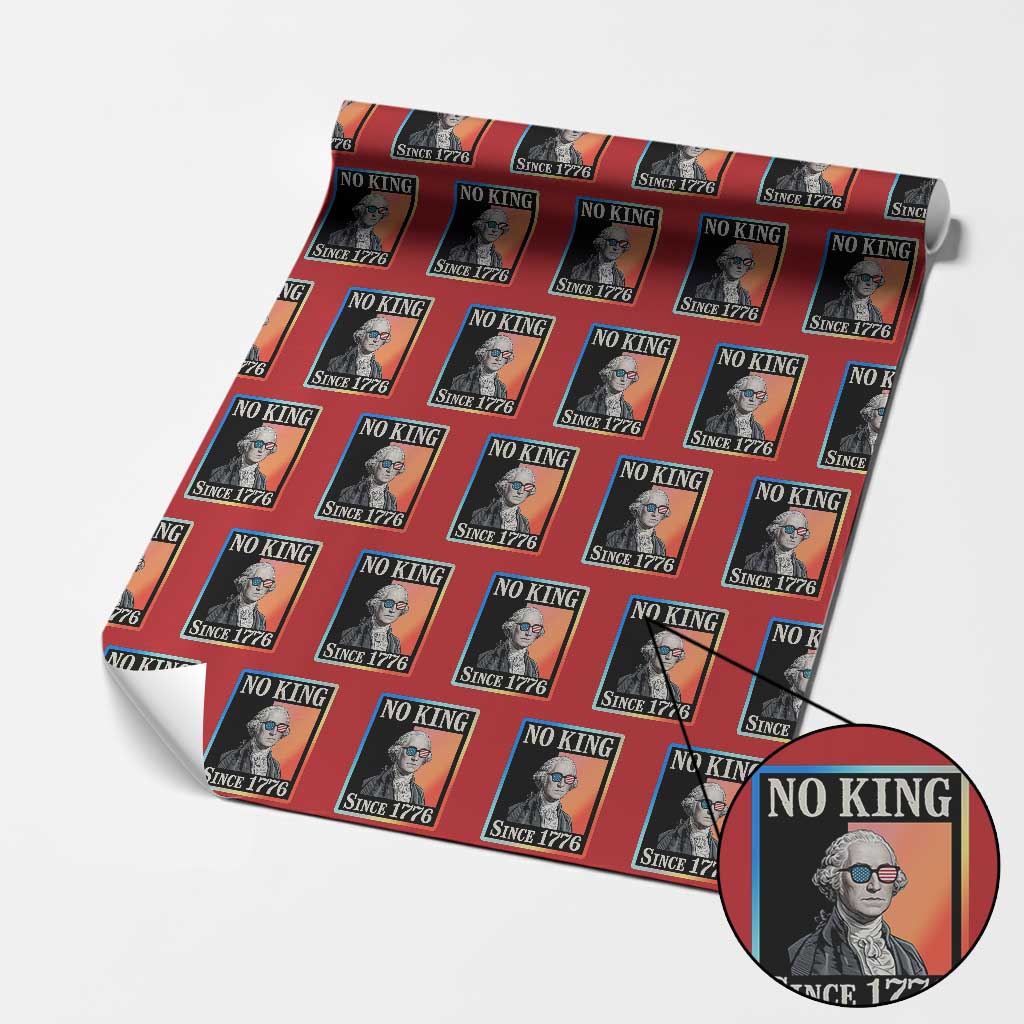 George Washington No Kings Since 1776 Wrapping Paper Roll Funny Political Meme Gift TS12 Red Print Your Wear