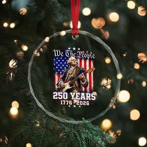 George Washington Playing Guitar 250th Anniversary USA Crystal Glass Ornament We The People 250 Years 1776 2026