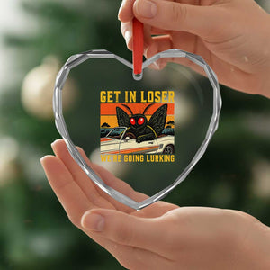 Get In Loser We Are Going Lurking Funny Mothman Heart Crystal Glass Ornament Cryptozoology Cryptid Lover