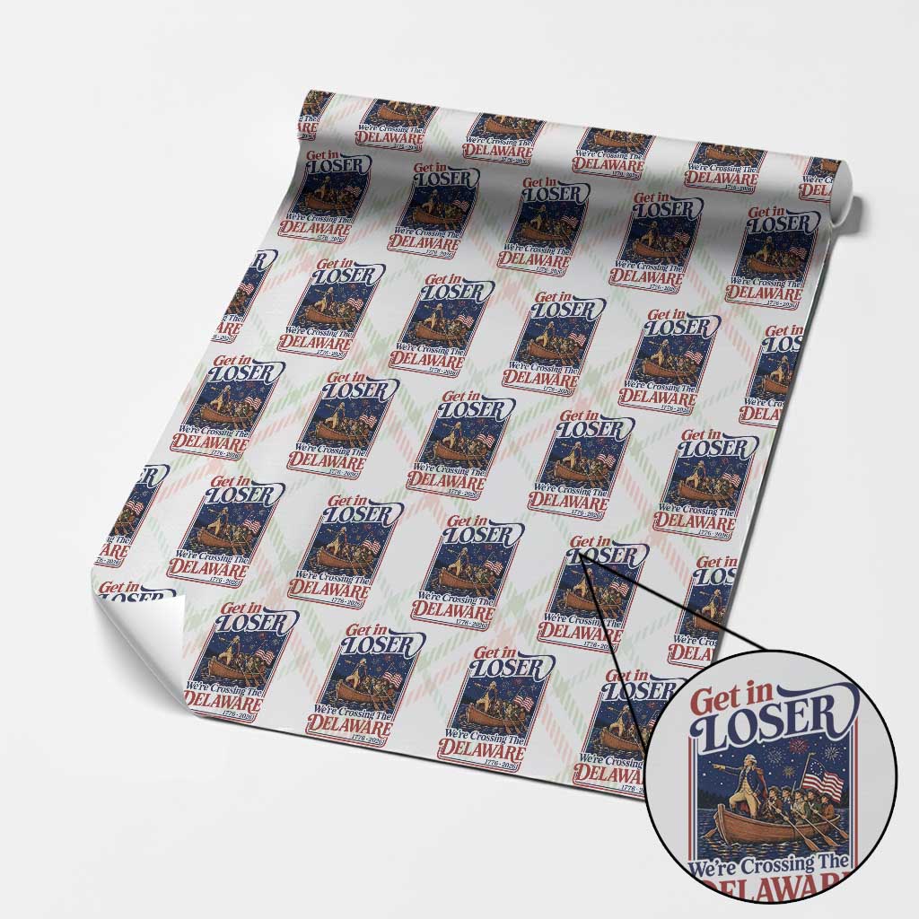 Get In Loser We're Crossing The Delaware 1776 to 2026 Retro Wrapping Paper Roll Funny George Washington Patriotic Fireworks Semiquincentennial