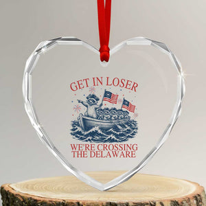 Get In Loser We’re Crossing The Delaware Heart Crystal Glass Ornament Funny Raccoon Meme 4th of July